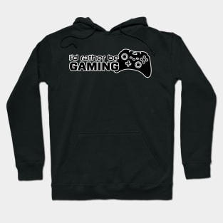 I’d rather be Gaming Hoodie